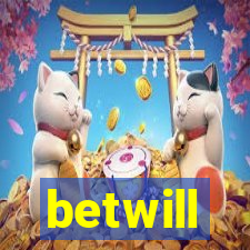 betwill