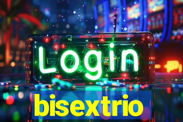 bisextrio