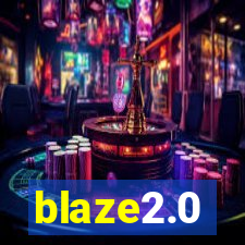 blaze2.0