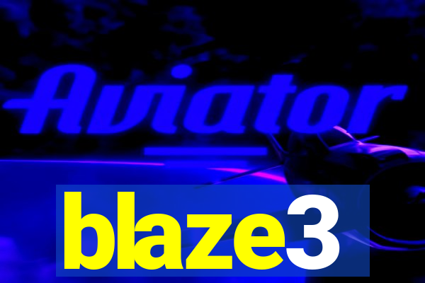 blaze3