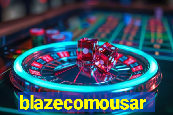 blazecomousar