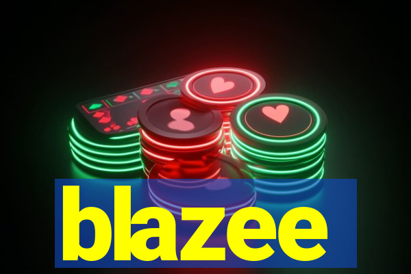 blazee