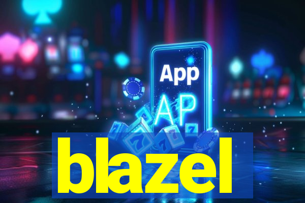 blazel