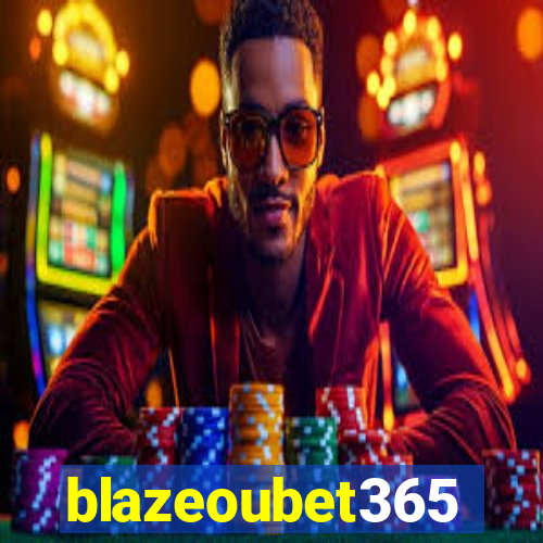 blazeoubet365