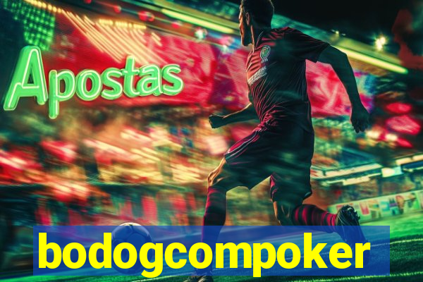 bodogcompoker