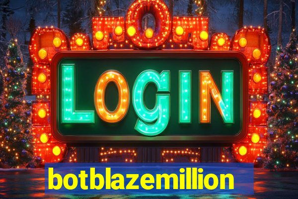 botblazemillion