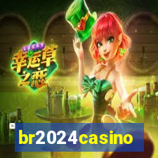 br2024casino