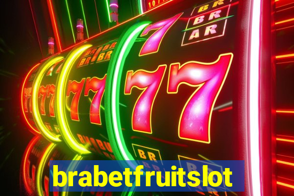 brabetfruitslot