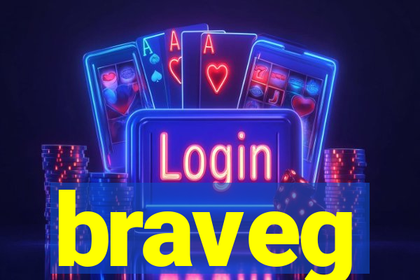 braveg