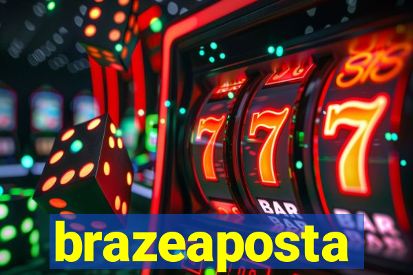 brazeaposta