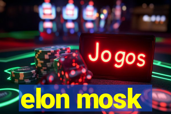 elon mosk