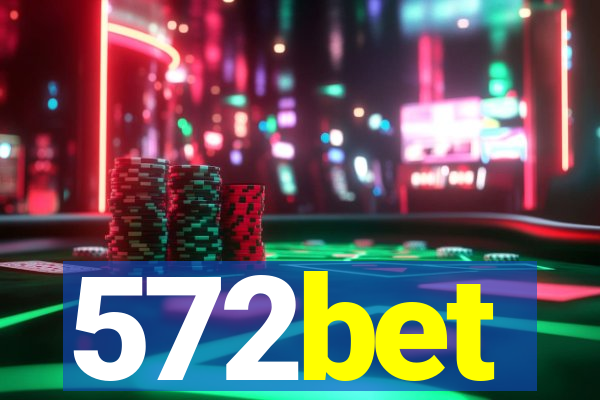 572bet