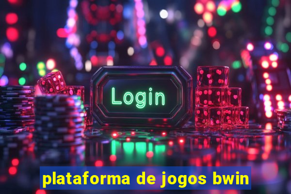 plataforma de jogos bwin