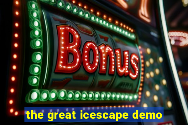 the great icescape demo