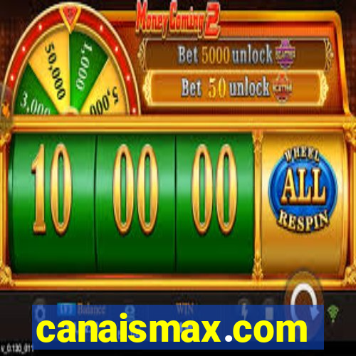 canaismax.com