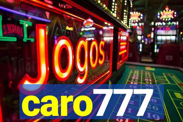 caro777