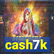 cash7k