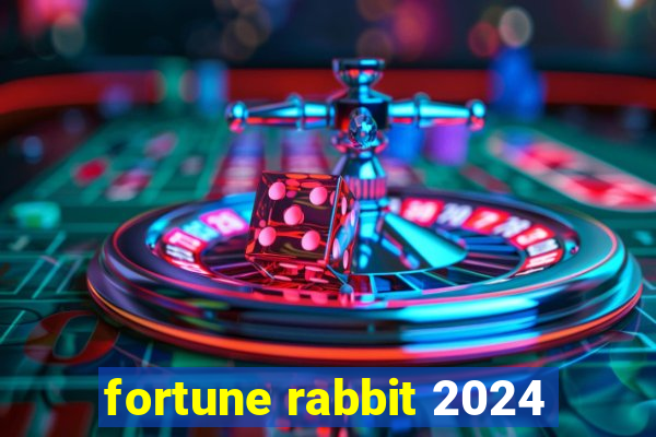 fortune rabbit 2024