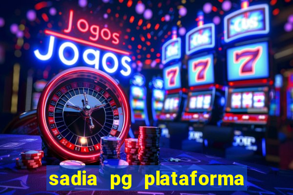 sadia pg plataforma de jogos