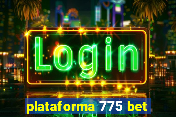 plataforma 775 bet