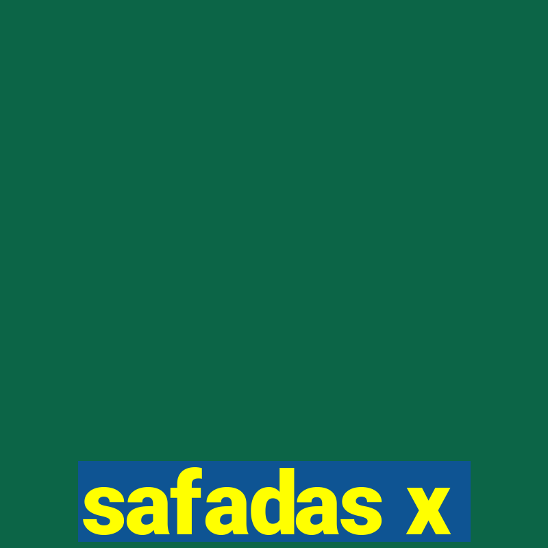 safadas x