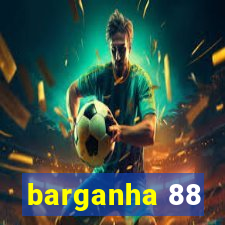 barganha 88