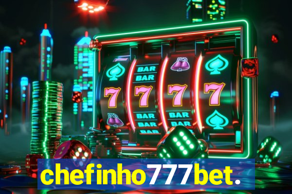 chefinho777bet.com