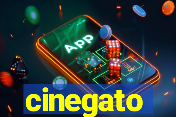 cinegato