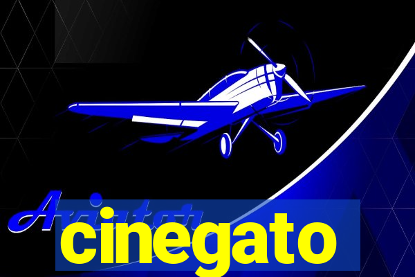 cinegato