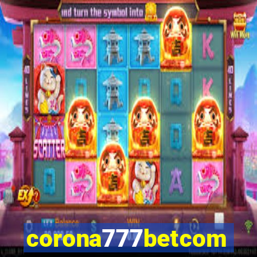 corona777betcom