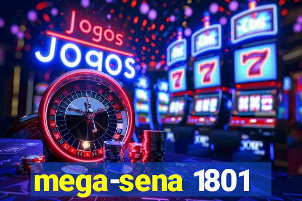 mega-sena 1801