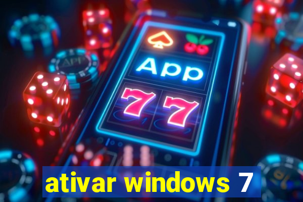 ativar windows 7