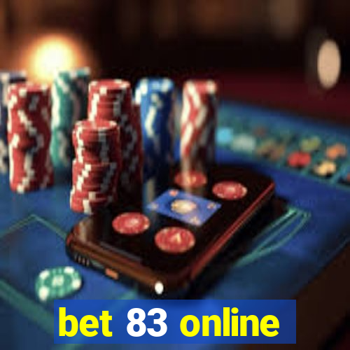 bet 83 online