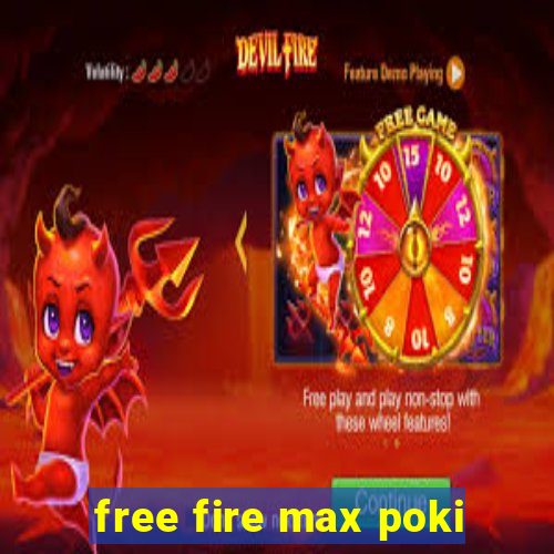 free fire max poki