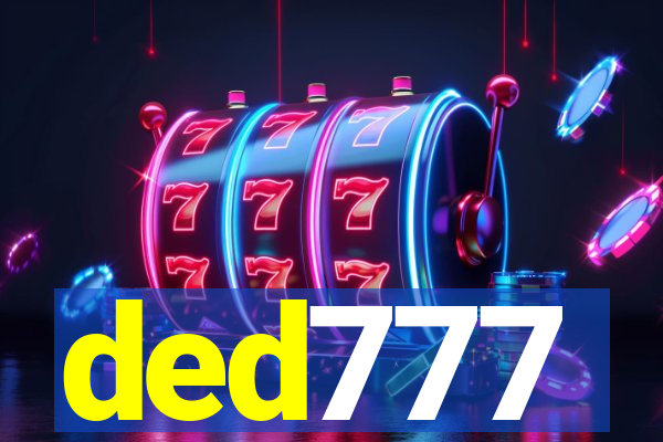 ded777