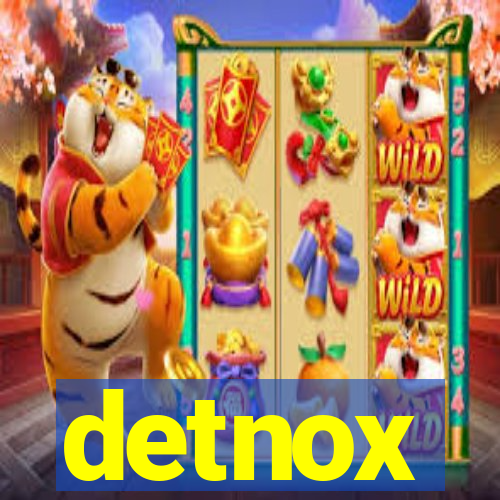 detnox