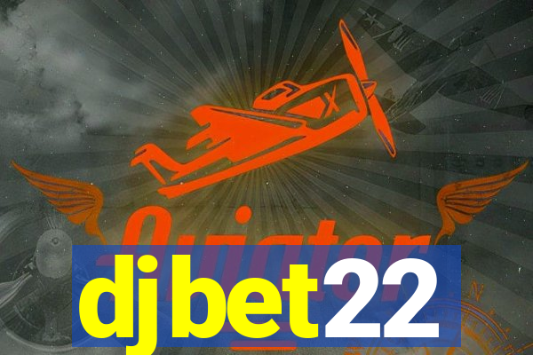 djbet22