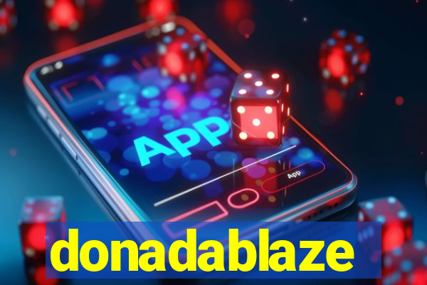 donadablaze