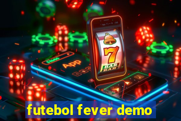 futebol fever demo