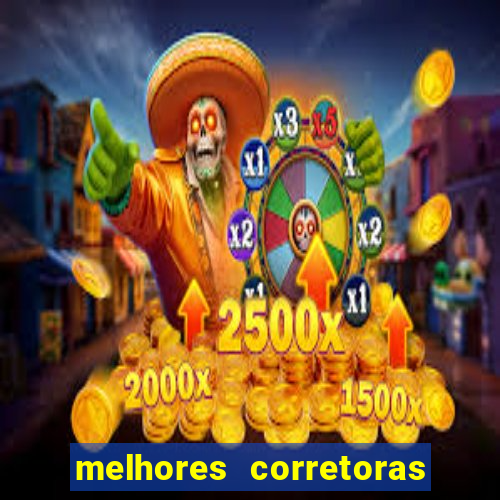 melhores corretoras de investimentos