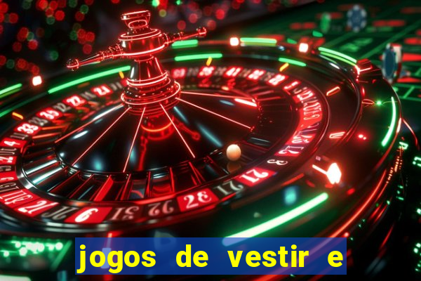 jogos de vestir e maquiar 360