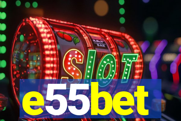 e55bet