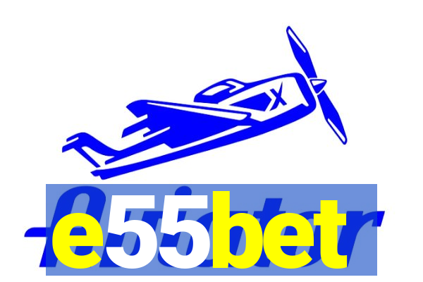 e55bet