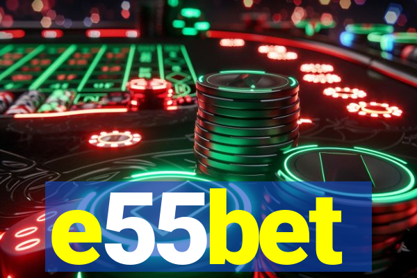 e55bet