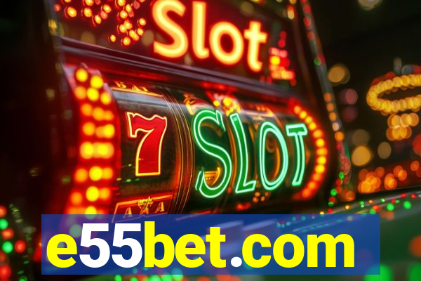 e55bet.com