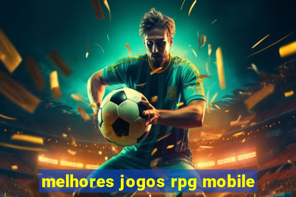 melhores jogos rpg mobile