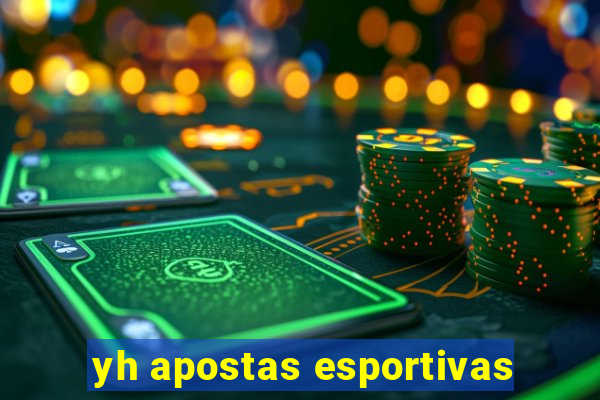 yh apostas esportivas