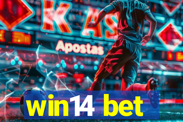 win14 bet