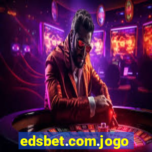 edsbet.com.jogos.app