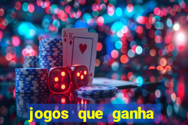 jogos que ganha dinheiro sem depositar nada